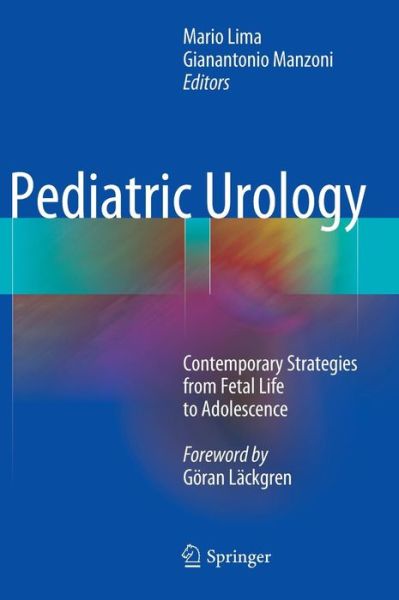 Cover for Mario Lima · Pediatric Urology: Contemporary Strategies from Fetal Life to Adolescence (Hardcover Book) [2015 edition] (2014)