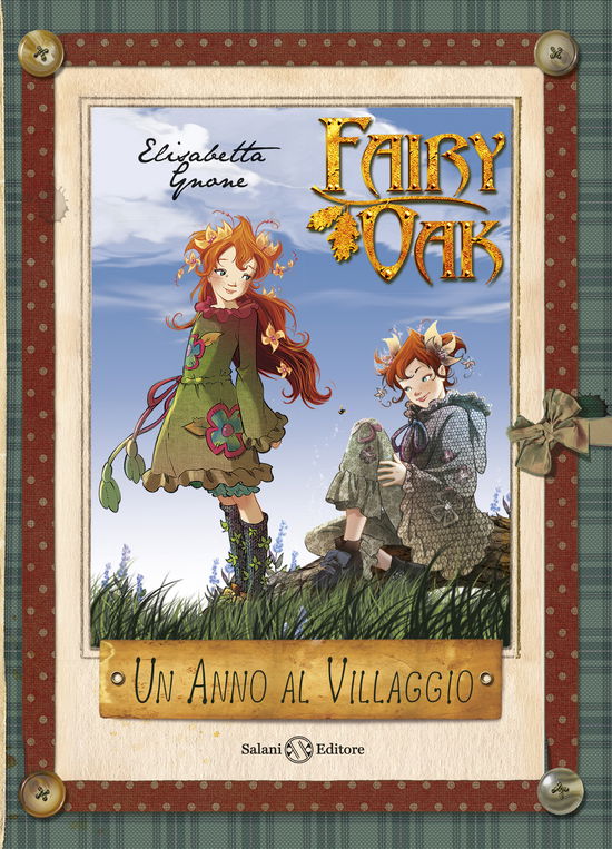 Un Anno Al Villaggio. Il Diario Di Vaniglia E Pervinca. Fairy Oak - Elisabetta Gnone - Bücher -  - 9788893819923 - 