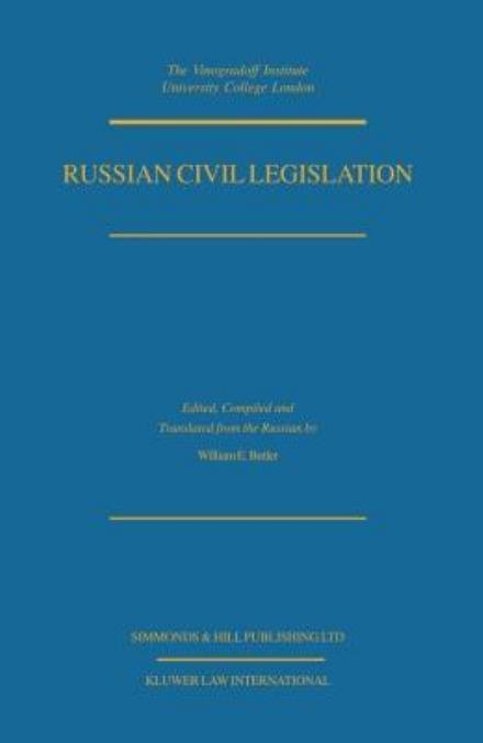William E. Butler · Russian Civil Legislation: The Civil Code (Parts One and Two) and Other Surviving Civil Legislation of the Russian Federation (Innbunden bok) (1999)