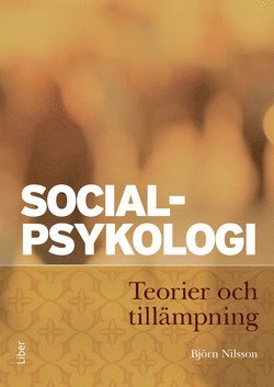 Cover for Björn Nilsson · Socialpsykologi : teorier och tillämpning (Paperback Book) [Ned edition] (2015)