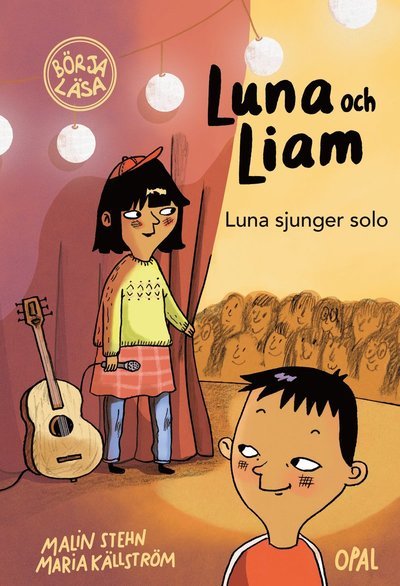 Cover for Malin Stehn · Luna och Liam: Luna sjunger solo (Indbundet Bog) (2019)