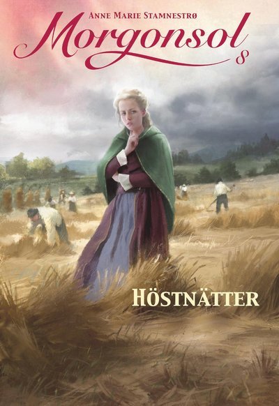 Cover for Anne Marie Stamnestrø · Morgonsol: Höstnätter (Bound Book) (2021)