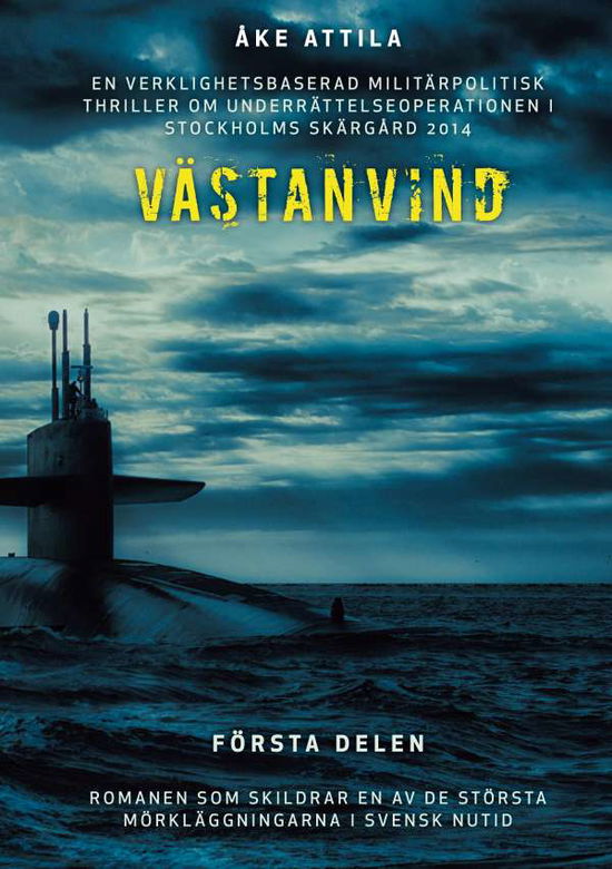 Cover for Åke Attila · Västanvind. Del 1 (Hardcover Book) (2021)