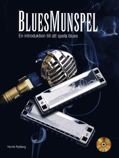 Cover for Henrik Rydberg · Bluesmunspel : en introduktion till att spela blues (Bok) (2011)