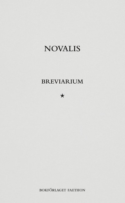 Breviarium - Novalis - Livros - Bokförlaget Faethon - 9789189113923 - 23 de setembro de 2022