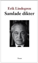 Cover for Erik Lindegren · Samlade dikter (Bok) (2010)