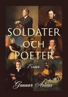 Cover for Gunnar Artéus · Soldater och poeter : Essäer (Book) (2016)