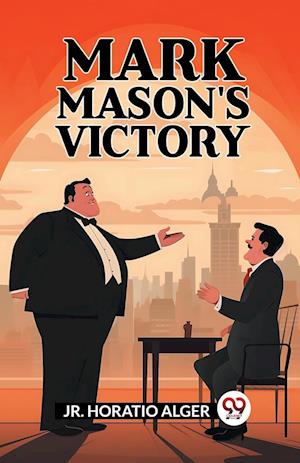 Cover for Alger, Horatio, Jr · Mark Mason's Victory (Edition2024) (Paperback Book) (2024)