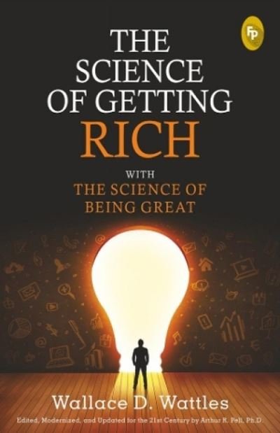 Cover for Wallace D. Wattles · Science of Getting Rich with the Science of Being Great (Book) (2019)