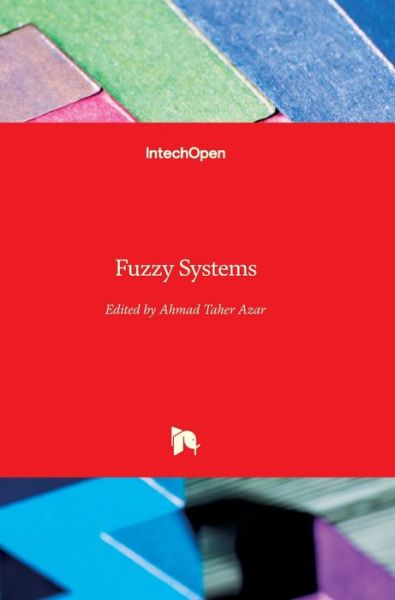 Cover for Ahmad Taher Azar · Fuzzy Systems (Hardcover Book) (2010)