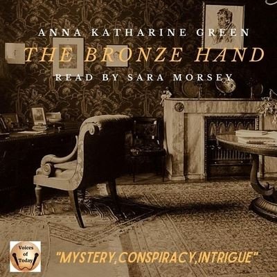 Cover for Anna Katharine Green · The Bronze Hand (CD) (2021)