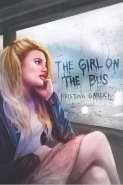 Cover for Garlick Kristina Garlick · Girl on the Bus (Paperback Book) (2022)