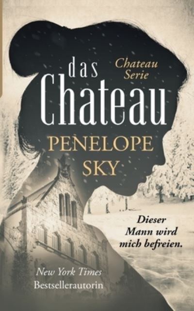 Cover for Penelope Sky · Das Chateau (Paperback Bog) (2021)
