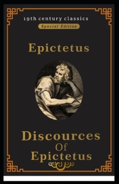 Cover for Epictetus · Discourses and Selected Writings of Epictetus (19th century classics Illustrated Edition) (Paperback Bog) (2021)