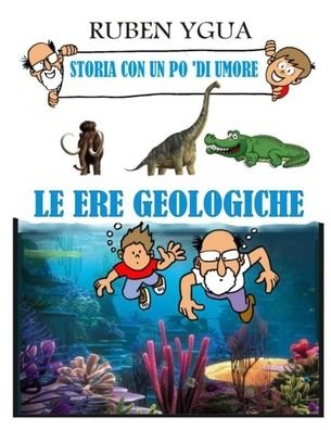 Cover for Ruben Ygua · Le Ere Geologiche (Paperback Bog) (2020)