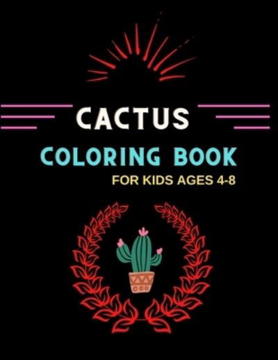 Cover for Alejandro Vann · Cactus coloring book for kids ages 4-8 (Taschenbuch) (2020)