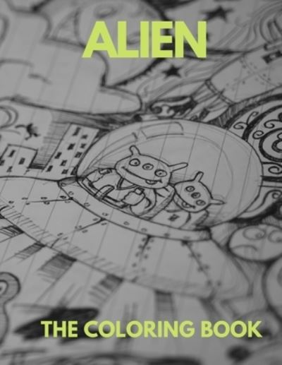 Cover for Harry Redmond · Alien the Coloring Book (Paperback Book) (2020)