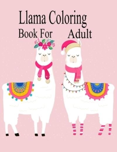 Cover for Nr Grate Press · Llama Coloring Book For Adult (Paperback Bog) (2020)