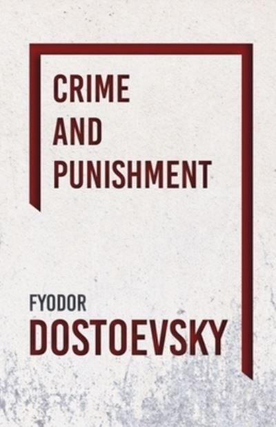 Cover for Fyodor Mikhailovich Dostoyevsky · Crime and Punishment (classics illustrated) (Taschenbuch) (2020)