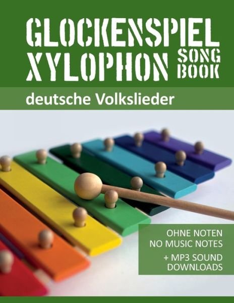 Cover for Bettina Schipp · Glockenspiel Xylophon Songbook - deutsche Volkslieder (Paperback Book) (2020)