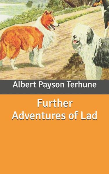 Cover for Albert Payson Terhune · Further Adventures of Lad (Paperback Book) (2020)