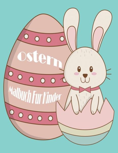 Cover for Irmela Boehme · Ostern Malbuch Fur Kinder (Paperback Book) (2020)