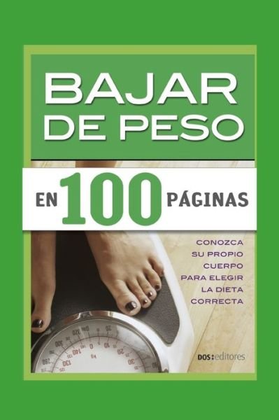 Cover for Romin · Bajar de Peso En 100 Paginas: conozca su propio cuerpo para elegir la dieta correcta - Dieta (Pocketbok) (2020)