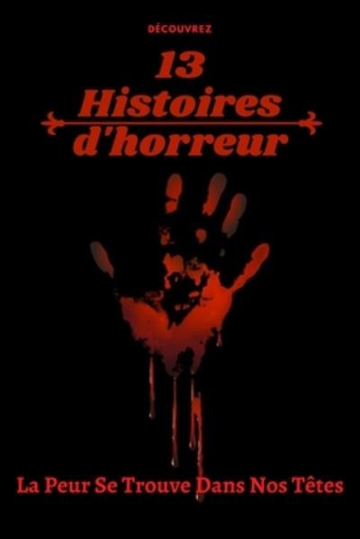 Cover for Cyklop Official · 13 Histoires d'horreur: La Peur Se Trouve Dans Nos Tetes - La Peur (Paperback Book) (2020)
