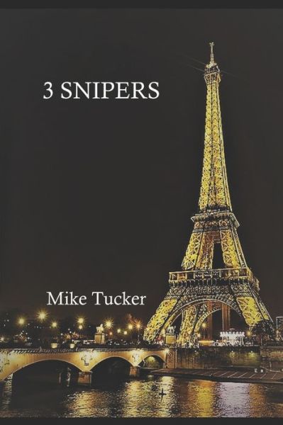 Cover for Mike Tucker · 3 Snipers (Paperback Book) (2020)