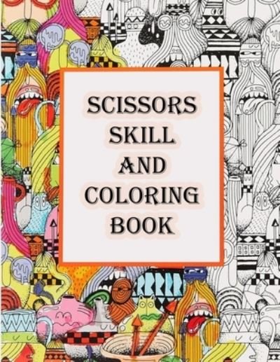 Cover for Klcoloring Bo · Scissors Skill and Coloring Book (Taschenbuch) (2021)