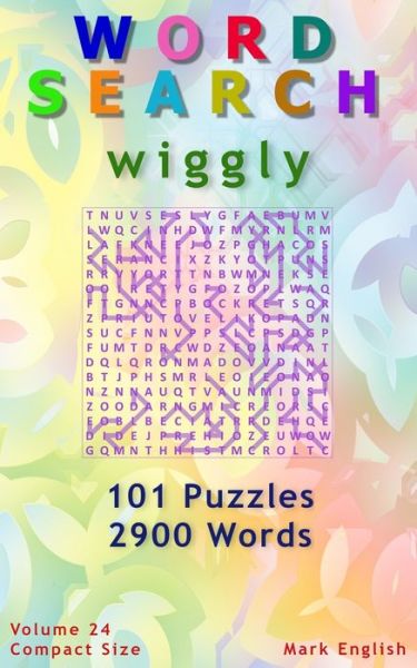 Cover for Mark English · Word Search: Wiggly, 101 Puzzles, 2900 Words, Volume 24, Compact 5x8 Size - Compact Word Search Books (Paperback Book) (2021)