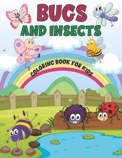 Bugs and Insects Coloring Book for Kids - Sd Art - Bøger - Independently Published - 9798747171923 - 1. maj 2021