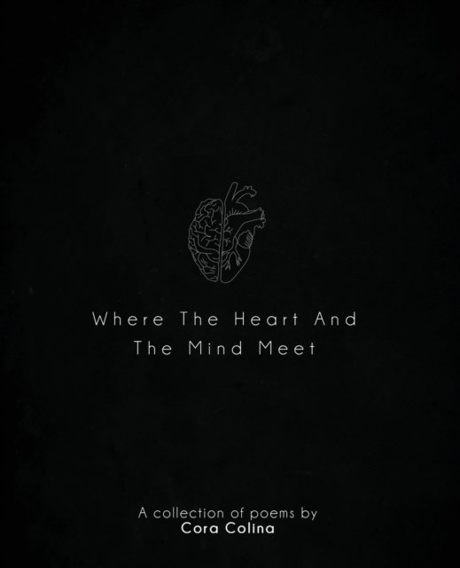 Cover for Cora Colina · Where The Heart and The Mind Meet (Paperback Bog) (2022)