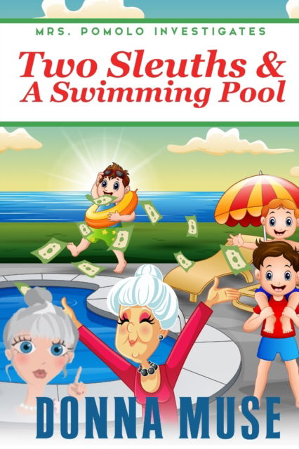 Cover for Donna Muse · Two Sleuths &amp; A Swimming Pool - Mrs. Pomolo Investigates (Paperback Book) (2022)