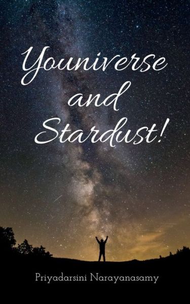 Cover for Priyadarsini Narayanasamy · Youniverse and Stardust! (Paperback Book) (2022)