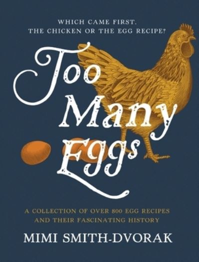 Cover for Mimi Smith-Dvorak · Too Many Eggs (Hardcover Book) (2023)