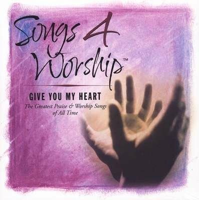Cover for Va · Songs 4 Worship: Give You My Heart / Various (CD) (2002)