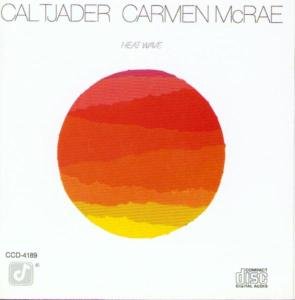 Cover for Tjader, Cal &amp; Mcrae, Carme · Heat Wave (CD) (1990)