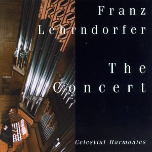 Concert - Franz Lehrndorfer - Música - CELESTIAL HARMONIES - 0013711310924 - 29 de maio de 2006