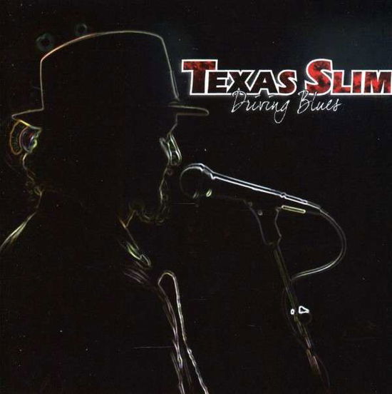 Cover for Slim Texas · Driving Blues (CD) (2009)