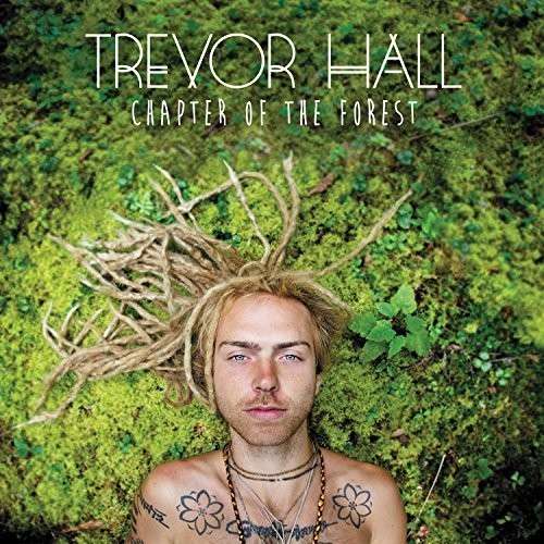 Cover for Trevor Hall · Trevor Hall-chapter of the Forest (CD) [Digipak] (2014)