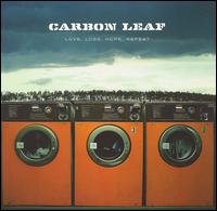 Cover for Carbon Leaf · Love, Loss, Hope, Re (CD) (2006)