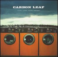 Cover for Carbon Leaf · Love, Loss, Hope, Re (CD) (2006)