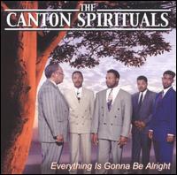 Cover for Canton Spirituals · Everything is Gonna Be Alright (CD) (2004)