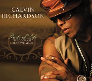 Facts of Life: Soul of Bobby Womack - Calvin Richardson - Music - SHANACHIE - 0016351577924 - August 25, 2009