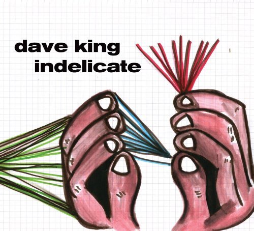 Cover for Dave King · Indelicate (CD) [Digipak] (1990)