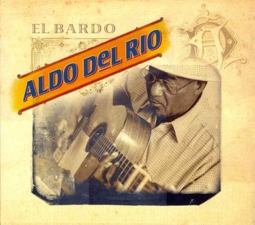 Cover for Aldo Del Rio · El Bardo (CD) (2014)