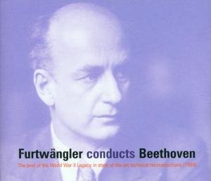 Cover for Wilhelm Furtwangler · Furtwangler Conducts Beethoven: The Best Of The Wwii Live Recordings (CD) (2022)