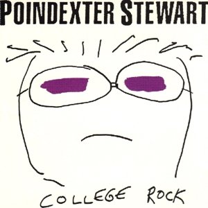 Cover for Poindexter Stewart · College Rock (CD) (1993)