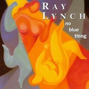 No Blue Thing - Lynch Ray - Musik - WINDHAM HILL RECORDS - 0019341111924 - 5. april 1992